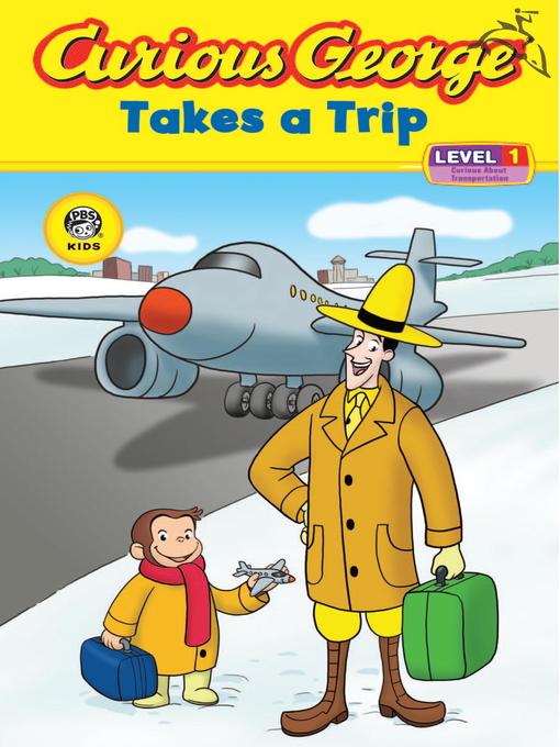 H. A. Rey创作的Curious George Takes a Trip (CGTV Read-aloud)作品的详细信息 - 可供借阅